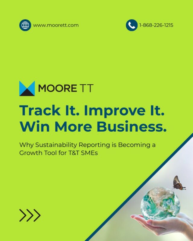 Track It. Improve It. Win More Business: Why Sustainability Reporting Is Becoming a Growth Tool for T&T Businesses